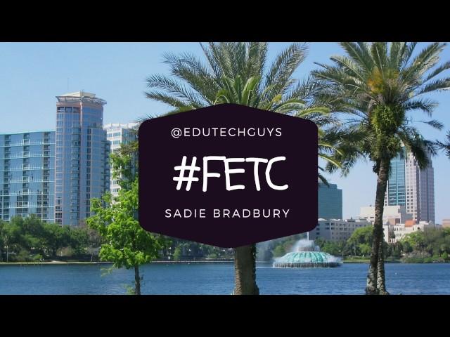 EduTechGuys at FETC2017 interview with Sadie Bradbury