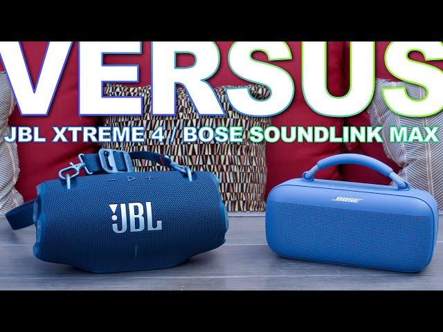 JBL Xtreme 4 Vs Bose Soundlink Max