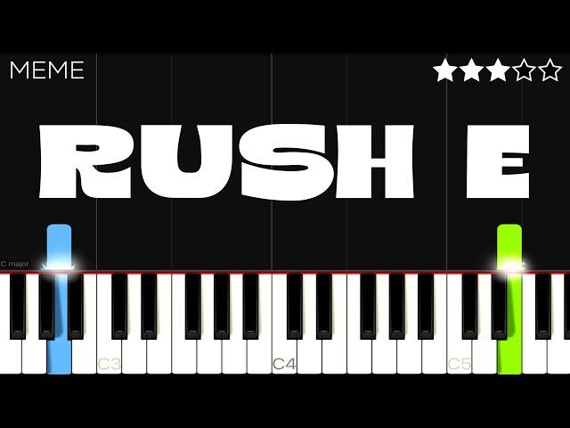 RUSH E - INTERMEDIATE Piano Tutorial