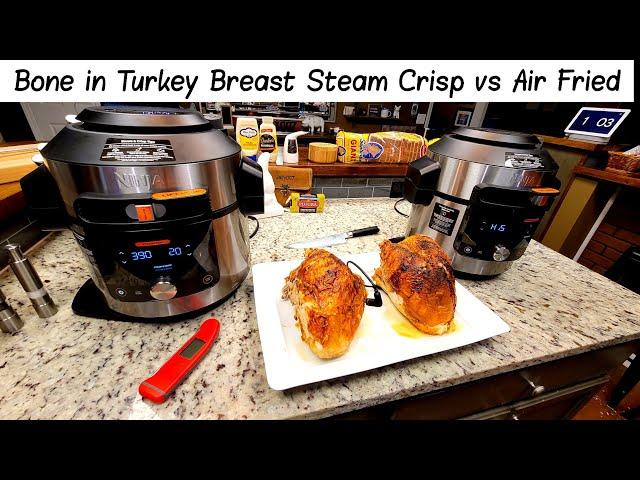 Air Fry vs Steam Crisp Turkey Breast...Ninja Steam and Crisp Pressure Cooker Airfryer