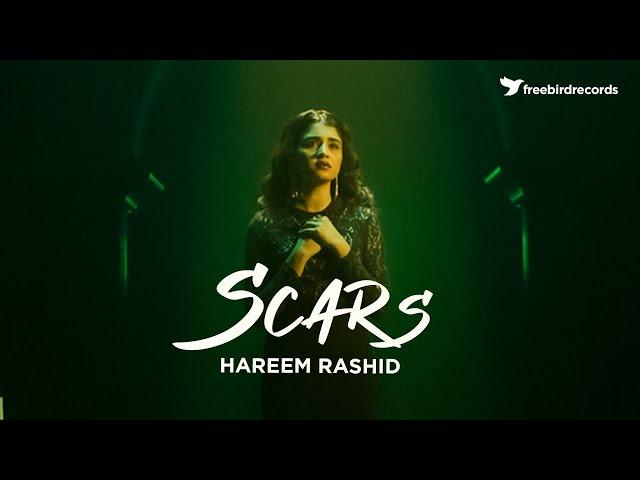 Hareem Rashid |SCARS | Produced by Ali Mustafa | Latest Music Video | Freebird Records