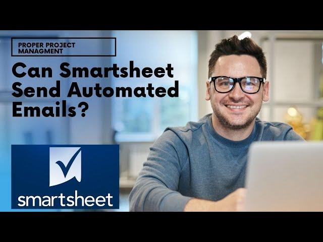 Can Smartsheet Send Automated Emails? Find Out All You Need To Know