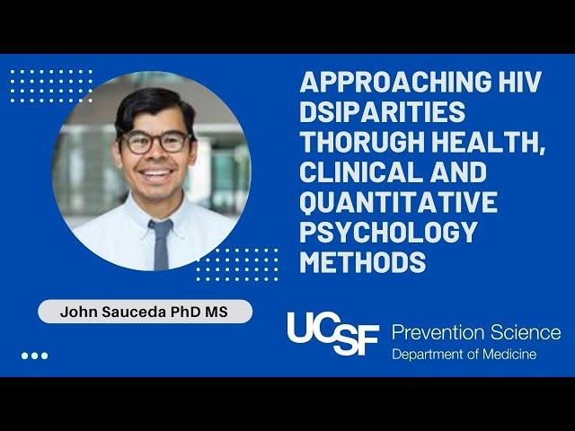 Approaching HIV Health Disparities through Health, Clinical and Quantitative Psychology Methods