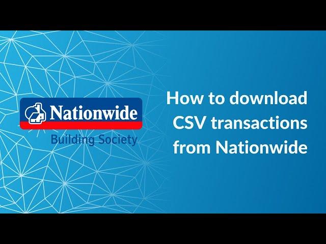 How to Download a CSV Bank Statement Using Nationwide