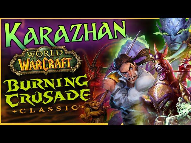 Karazhan TBC Guide  DUNGEON DIVES