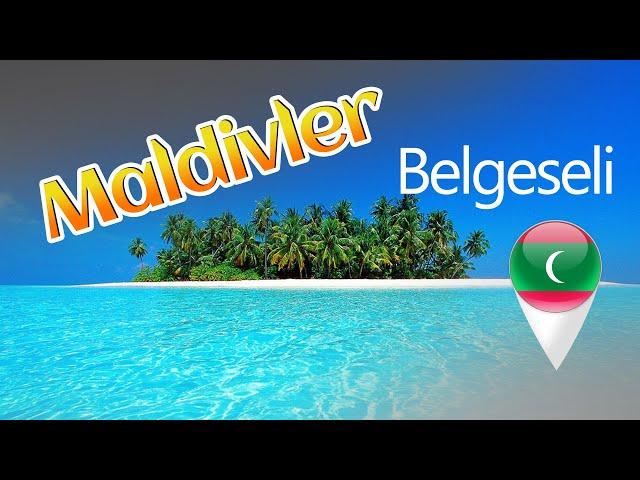 MALDIVLER BELGESELİ