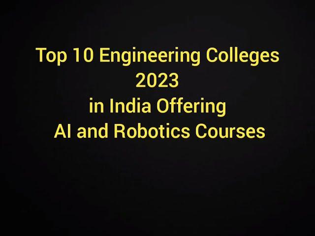 Robotics and Automation Engineering - Best colleges in India 2023