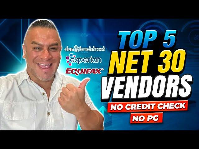 Net 30 Vendors to Build Business Credit | Top 5 | No Personal Credit Check | No PG