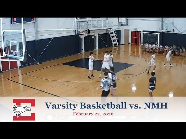 Eaglebrook Athletics Rewind: Varsity Basketball vs. NMH (2/22/20)