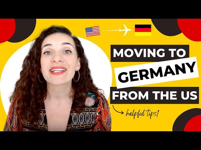 Move to Germany from the US | Helpful Tips for Beginners