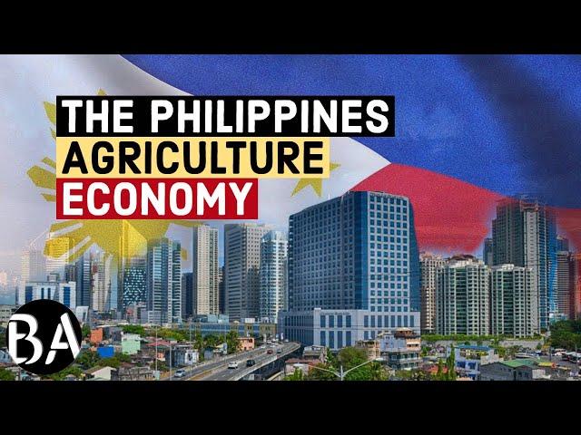 The Philippines Agriculture Economy