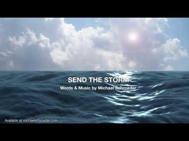 MICHAEL SCHROEDER - SEND THE STORM