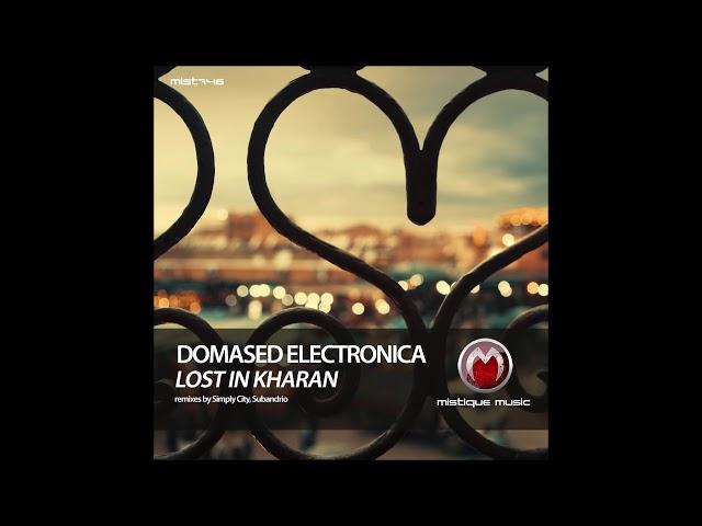 Domased Electronica - Lost In Kharan (Simply City Remix)