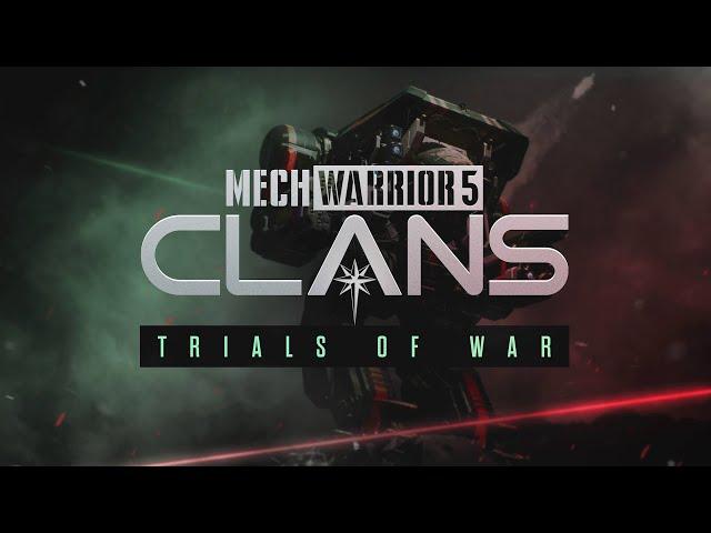 MechWarrior 5: Clans - Trials of War Launch Trailer