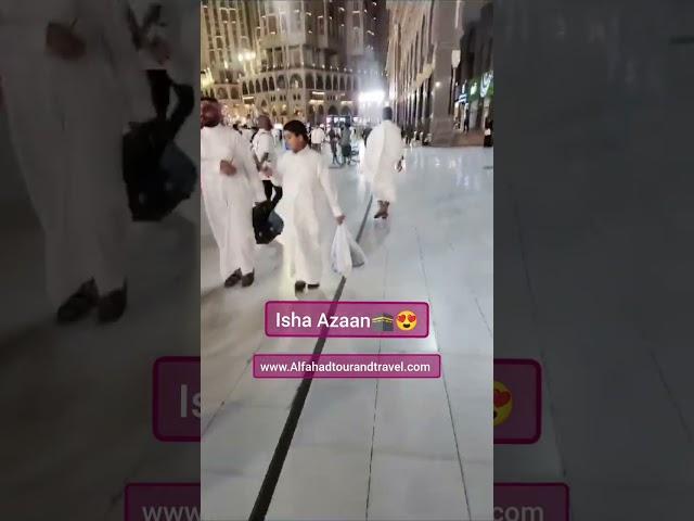 2nd September - Isha Azaan in Mecca ️ - Al Fahad Tour and Travel