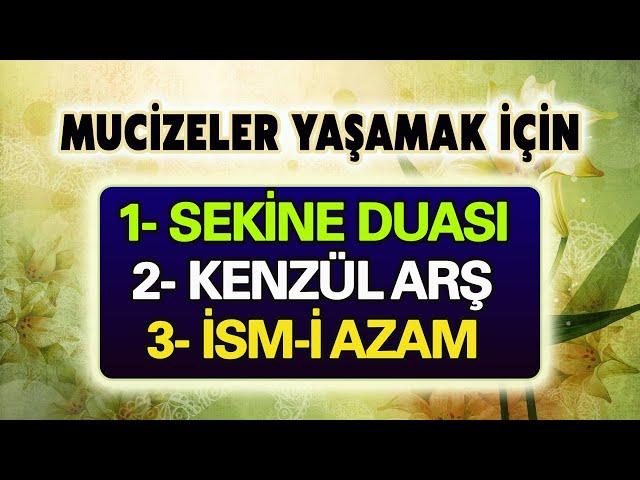 SEKİNE KENZÜL ARŞ ve İSMİ AZAM DUASI DİNLE Kuran ve Dualar