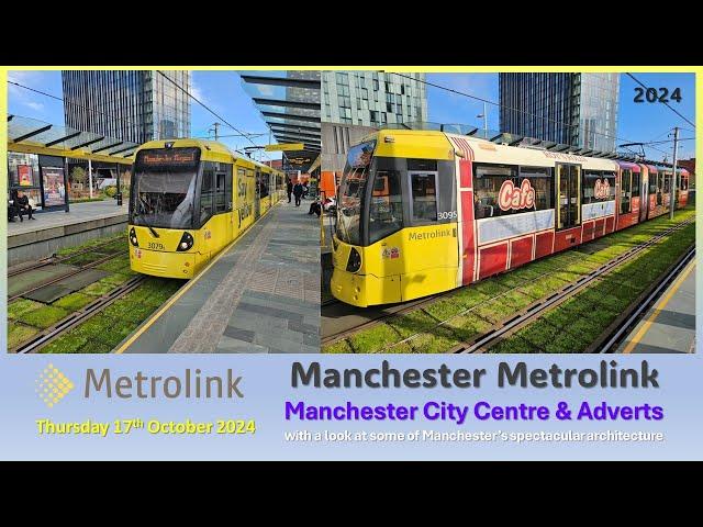 Manchester Metrolink: Manchester City Centre on Thursday 17th October 2024