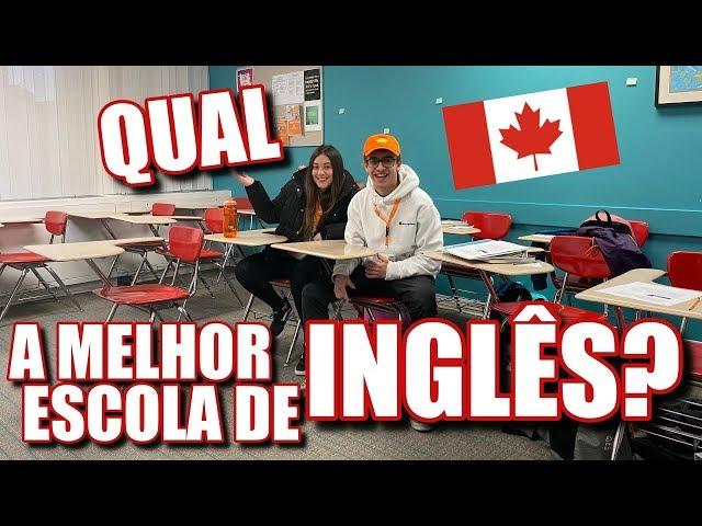 QUAL A MELHOR ESCOLA DE INGLÊS NO CANADÁ ?  CAROL SANTINA