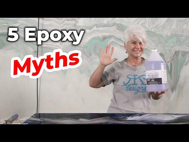 5 Myths about Epoxy!!