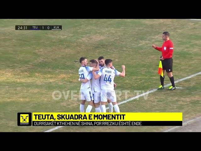 Teuta, skuadra e momentit | Oversport