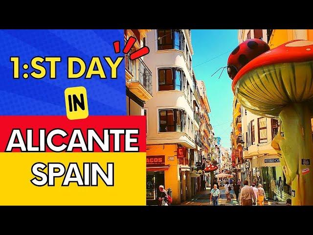 First Impression of Alicante!