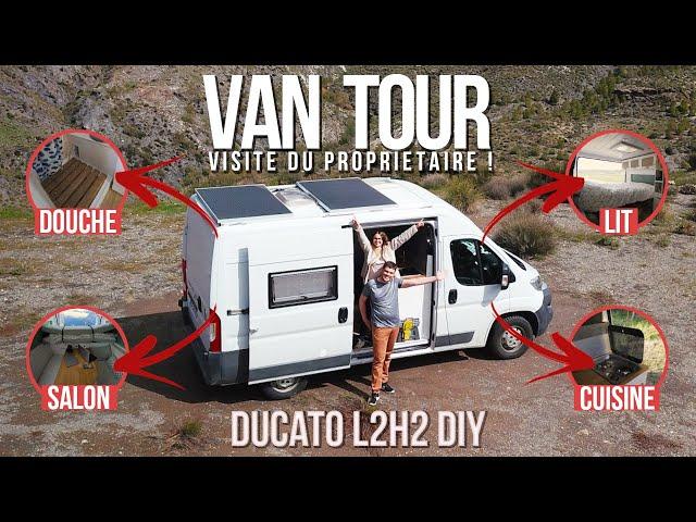 VAN TOUR de notre FIAT DUCATO L2H2  VASP 5* avec une VRAIE DOUCHE !