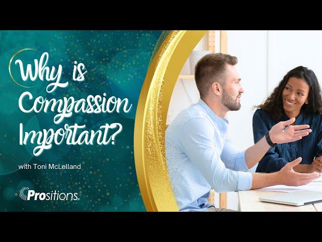 Why is Compassion Important? (The Compassionate Leader)