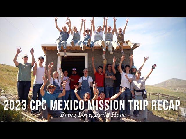 2023 CPC Mexico Mission Trip Documentary