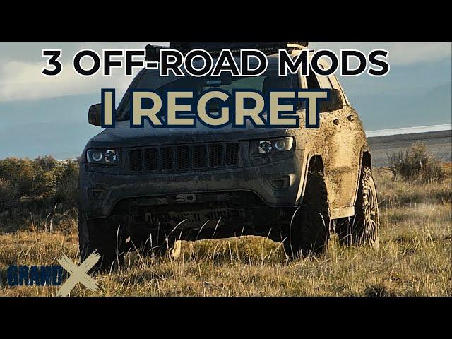 3 OFF-ROAD MODS I REGRET ON MY JEEP GRAND CHEROKEE WK2