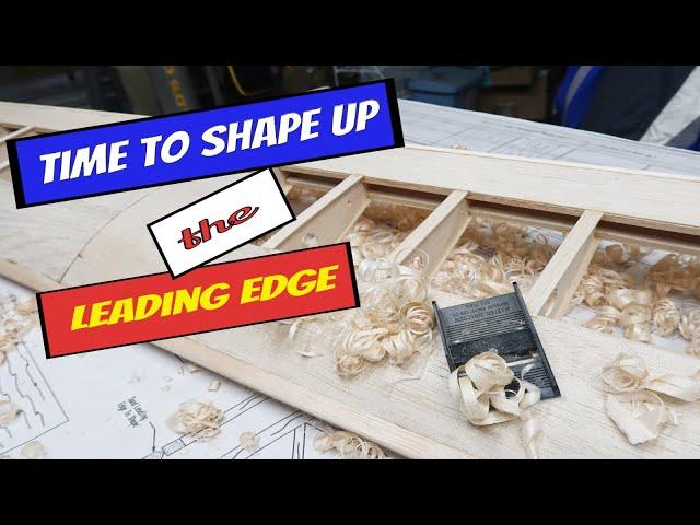 EP8: Shaping the leading edge: Giant scale RC airplane scratch build