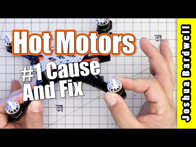 Quadcopter Hot Motor | REAL WORLD TROUBLESHOOT