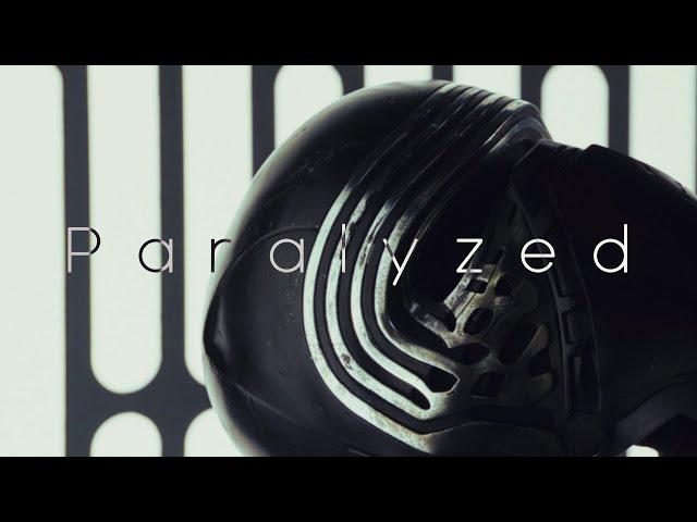 Kylo Ren - Paralyzed (Tribute)