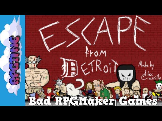 Escape From Detroit: First Impressions (Bad RPGMaker Games)