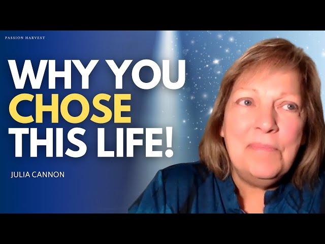 PROFOUND: Why are we HERE?  CALL-IN YOUR HIGHER SELF!  Past Lives, QUANTUM & HEALING | Julia Cannon