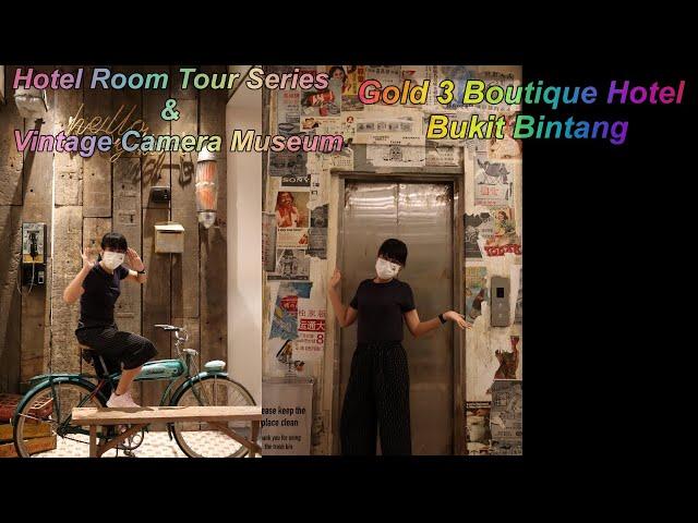 Gold 3 Boutique Hotel | Kuala Lumpur | Vintage Camera Museum | Hotel Room Tour Series 【Eng Sub】