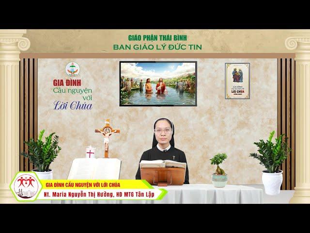 Lễ Chúa Giêsu chịu phép Rửa l Năm C I  Gia đình cầu nguyện với Lời Chúa I Giáo phận Thái Bình