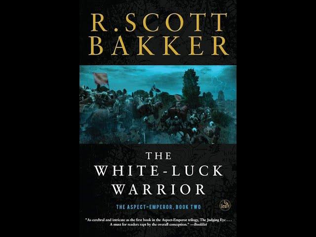 Unraveling the Mysteries of "The White Luck Warrior" by R. Scott Bakker Chapters 1 - 3