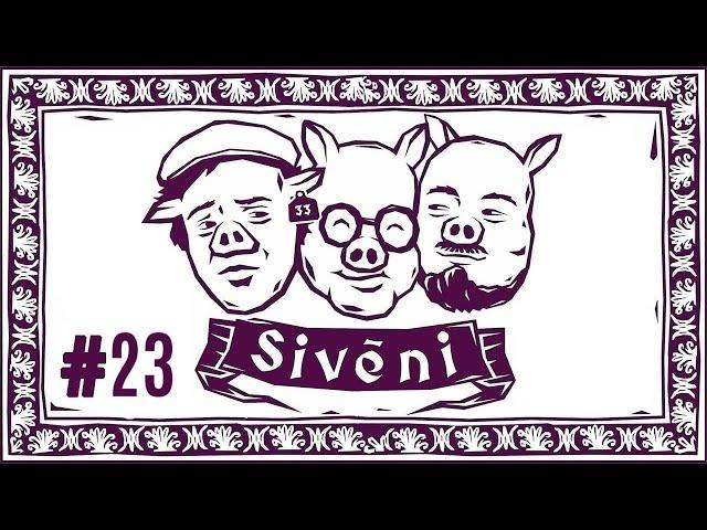 Sivēni | Kanye ir suc | Ep. 23