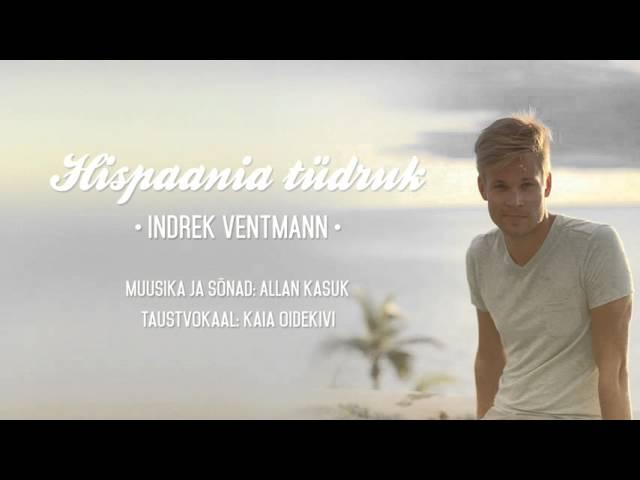 Indrek Ventmann - Hispaania tüdruk