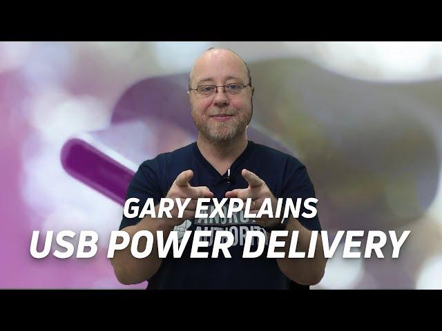 What is USB Power Delivery? - Gary Explains