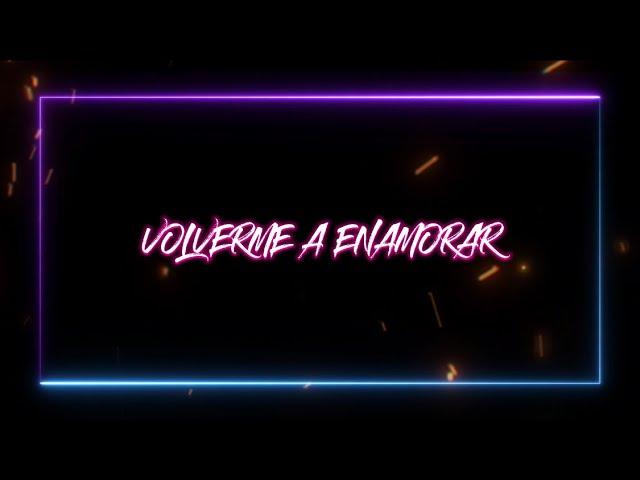 Volverme a Enamorar - Angel Zamora (Lyric Video)