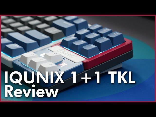 Not Quite A TKL But Pretty Cool | IQUNIX Super 1+1 TKL Review