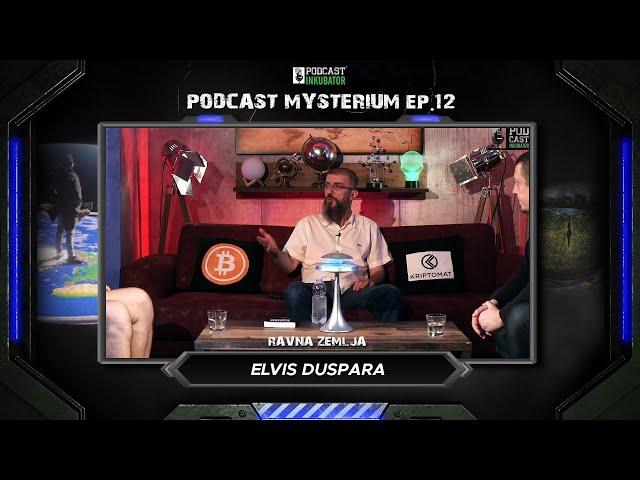 Podcast Mysterium #12 - Elvis Duspara | Ravna zemlja