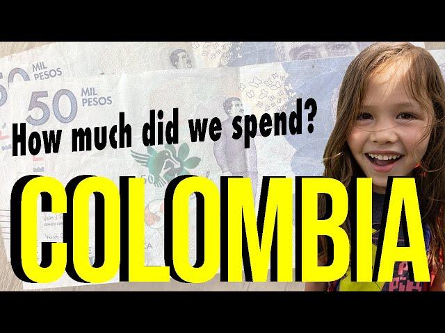 How much we spent traveling in Colombia for 49 days (Family of 3)