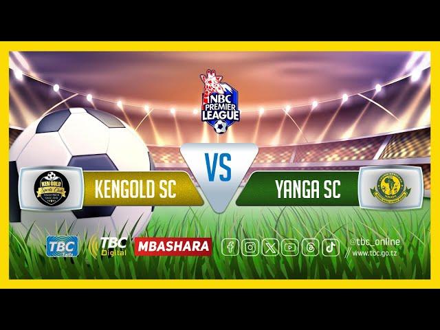 #TBCLIVE : KENGOLD FC (0) VS (1) YANGA SC l UWANJA WA SOKOINE STADIUM