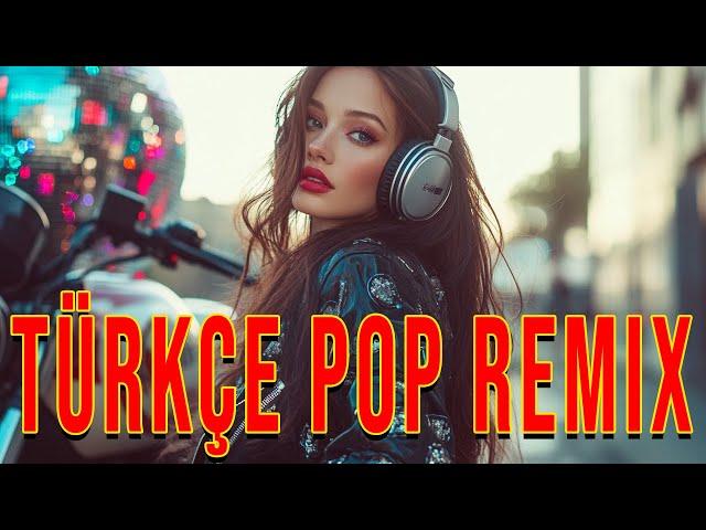 Türkçe Pop Remix 2025  En Çok Dinlenen Şarkılar 2025 Listesi | En Güzel Şarkılar 