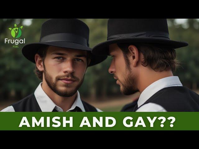 Amish and Gay : What Happens if you are Amish and Gay