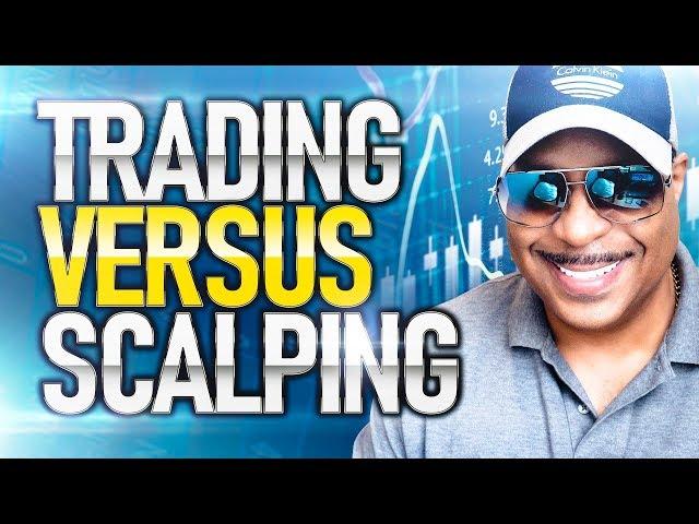 Day Trading vs. Scalping