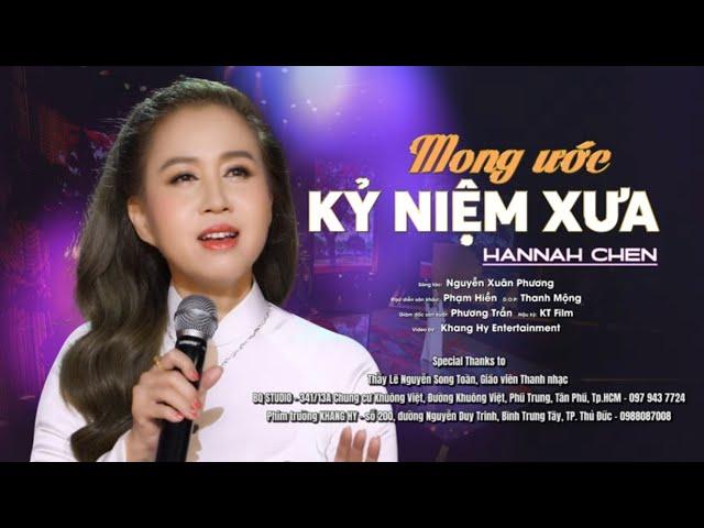 MONG ƯỚC KỶ NIỆM XƯA - Cô Hannah Chen