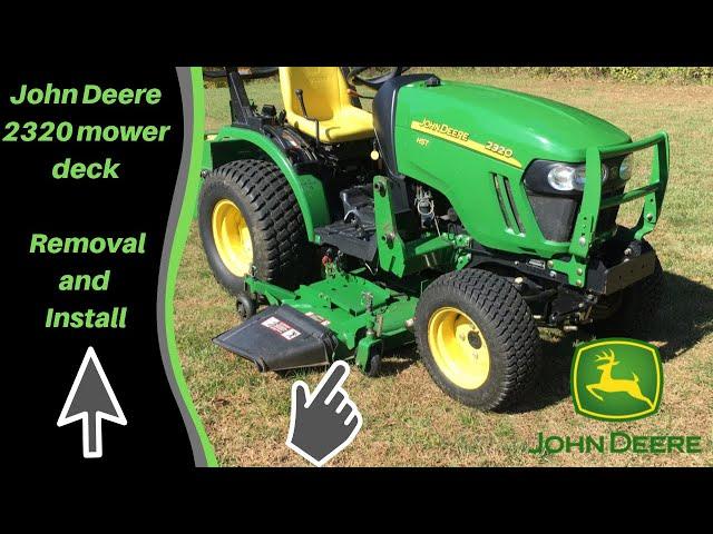 John Deere 2320 mower deck removal and install